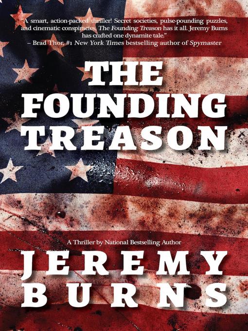 Title details for The Founding Treason by Jeremy Burns - Available
